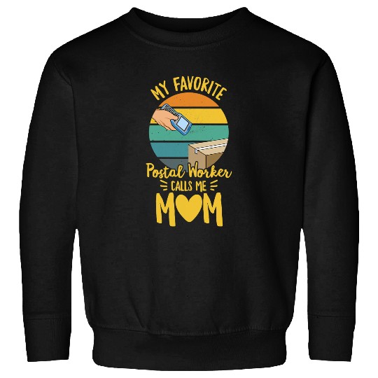 Womens Rural Carrier Quote for a Mom of a Postal Worker Sweatshirts