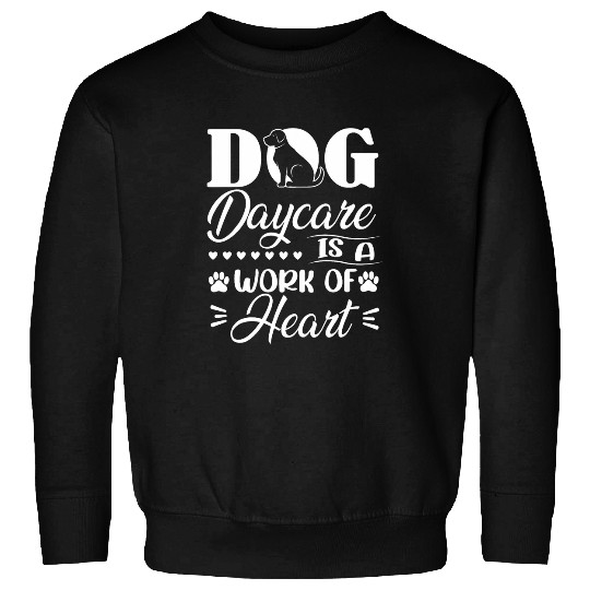 Dog Day Care Center Play Essentials Dog Daycare Worker Sweatshirts
