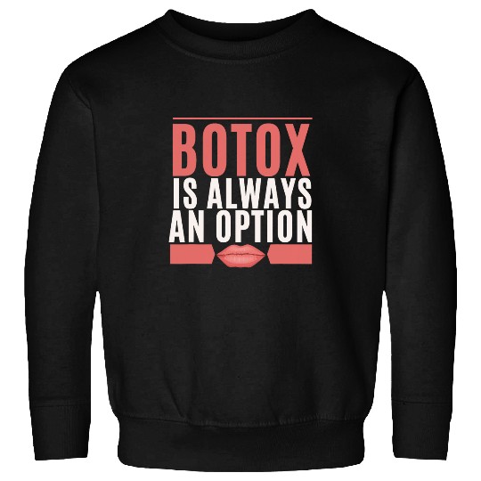 Botox Plastic Surgery And Aesthetic nurses Injector Surgeon 13 Sweatshirts