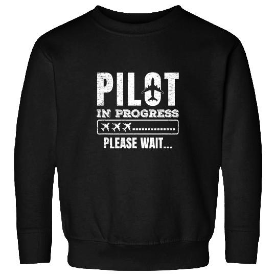 Pilot In Progress Airline Pilot Aviation Aircraft Lover Sweatshirts