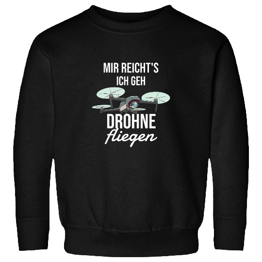 Mir Reichts Drone Fly Gift for Drone Pilot Sweatshirts