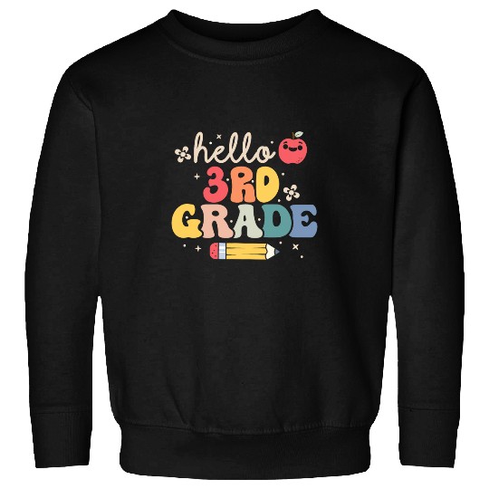 Hello 3rd Third Grade Back to School Teachers Student Sweatshirts