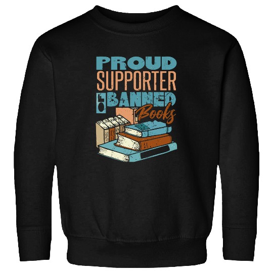Banned Books Week Proud Supporter Of Banned Books Sweatshirts