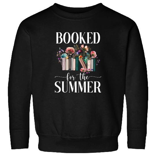 Booked For The Summer Reading Librarian Read Wildflowers Sweatshirts