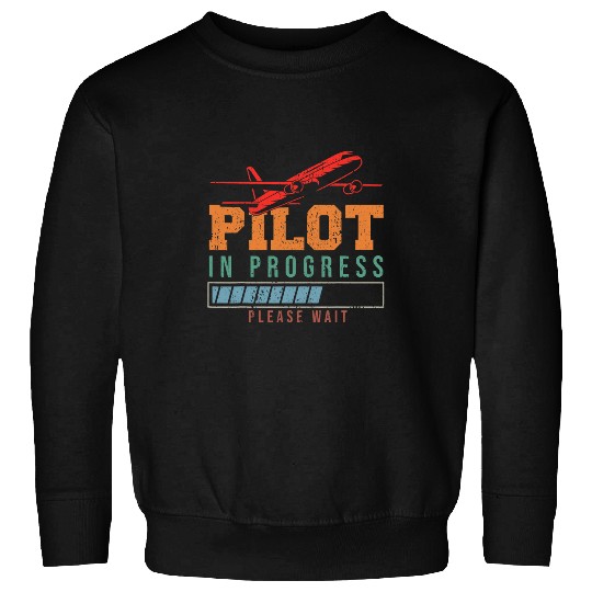 Pilot in Progress Aircraft Flight School Airplane Pilot 1 Sweatshirts