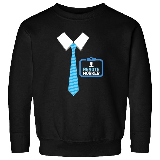 Remote Worker Work From homes Gift Sweatshirts