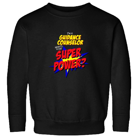 Guidance Counselor Teacher Superhero Superpower Comic Book Sweatshirts
