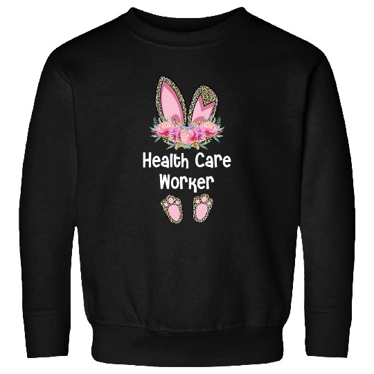 Health Care Worker Easter Bunny social care setting Squad Sweatshirts
