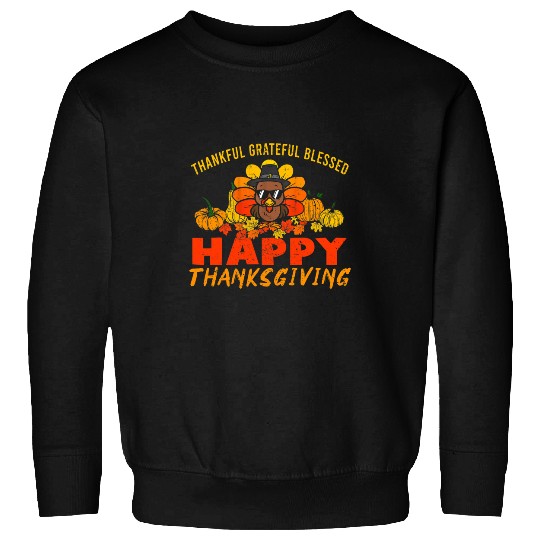 Thankful Grateful Blessed Happy Thanksgiving Pilgrim Turkey Sweatshirts
