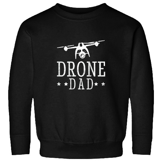 Drone Dad Drone Pilot Daddy Quadcopter Operator Art on Back Sweatshirts