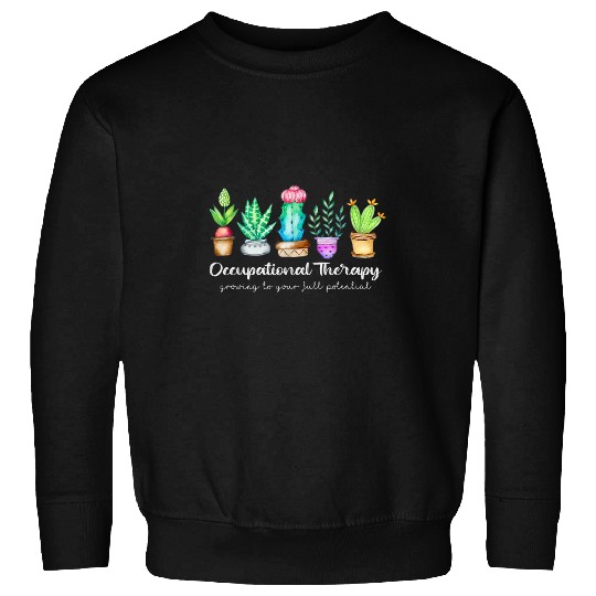 Occupational Therapy Therapist OT Month Cactus Plant Funny 2 Sweatshirts