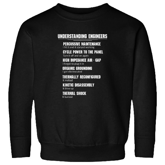 Funny Understanding Engineers Engineer Worker Sweatshirts