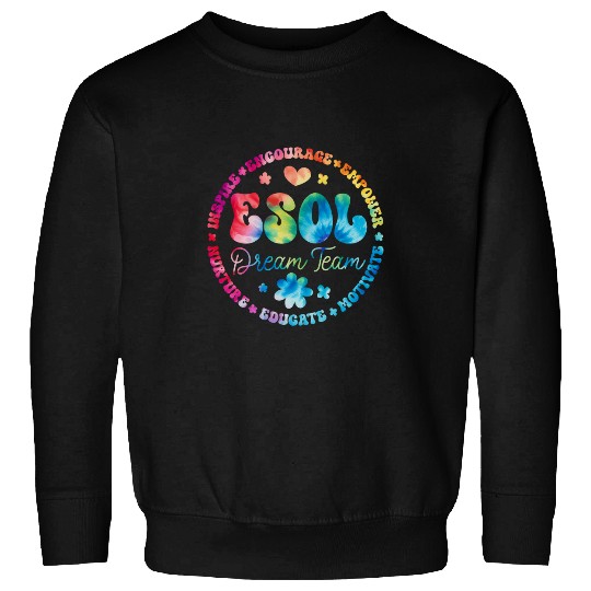 ESOL Dream Team Teachers and Students Back To School Sweatshirts