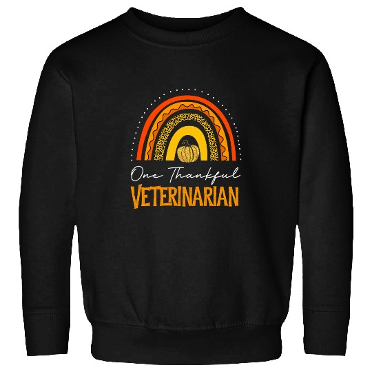 Thanksgiving Leopard One thankful Veterinarian Funny Rainbow Sweatshirts