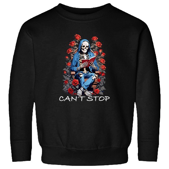 Cant Stop Floral Skeletons Reading Bookworm Reader Funny 4 Sweatshirts