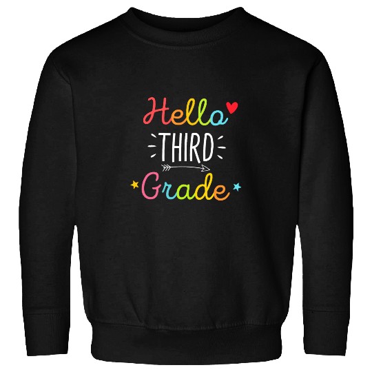 Hello 3rd Grade Back to School Funny Teacher Student Sweatshirts