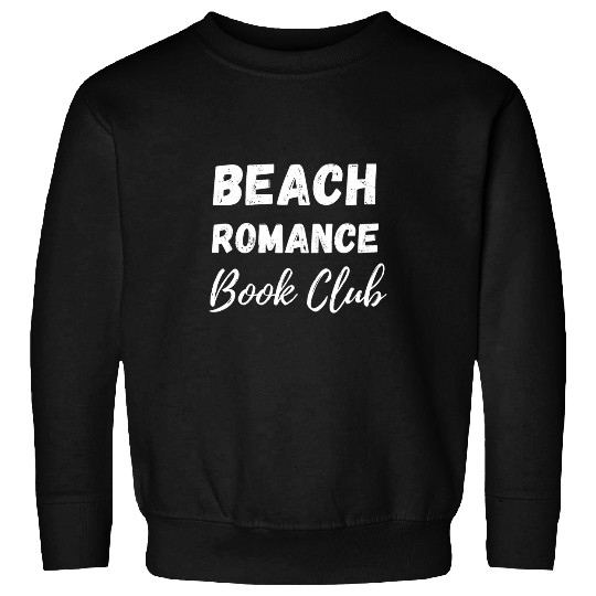 Beach Romance Beach Romance Book Club Sweatshirts