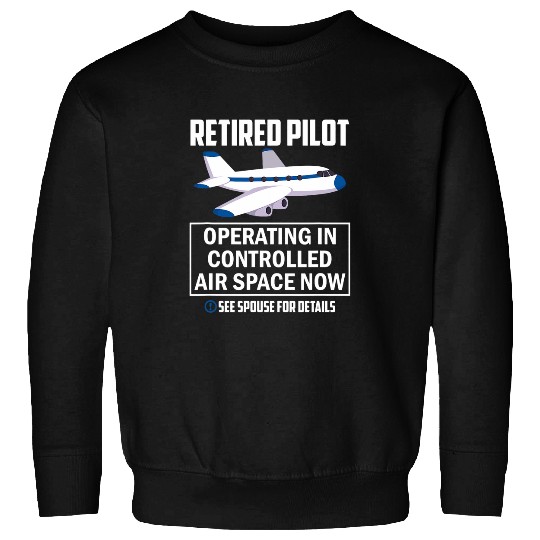 Retired Pilot Aviation Jet Airliner Cargo Aircraft Aviator Sweatshirts