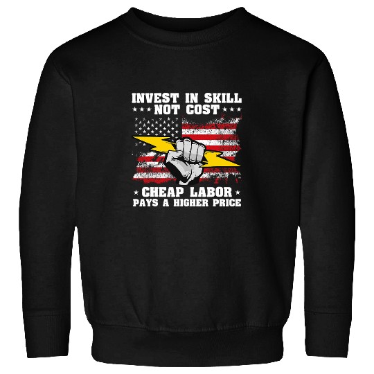 US American Flag Labor Day Patriotic Union Worker Sweatshirts