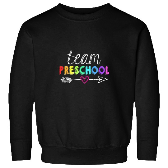 Team Preschool Teacher Student Funny Back To School Gift 1 Sweatshirts