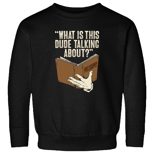 Philosophical Book Design for a Philosophy Student Sweatshirts