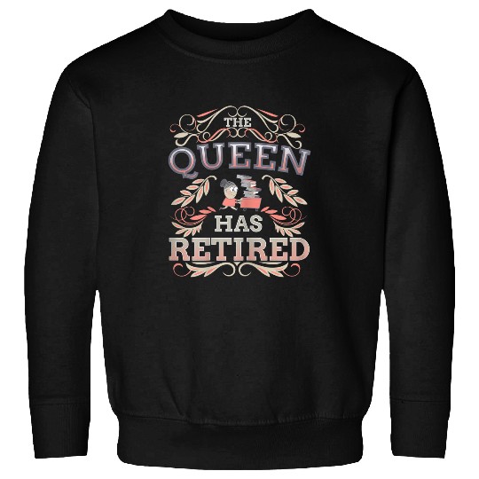 Womens The Queen has Retired Librarian Book Lover Library Worker Sweatshirts