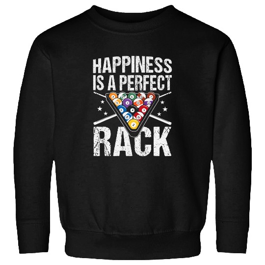 Happiness Is A Perfect Rack Billiard 8 Ball Pool Player Sweatshirts