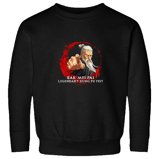 Bak Mei Pai The Legendary Kung Fu Fist Sweatshirts