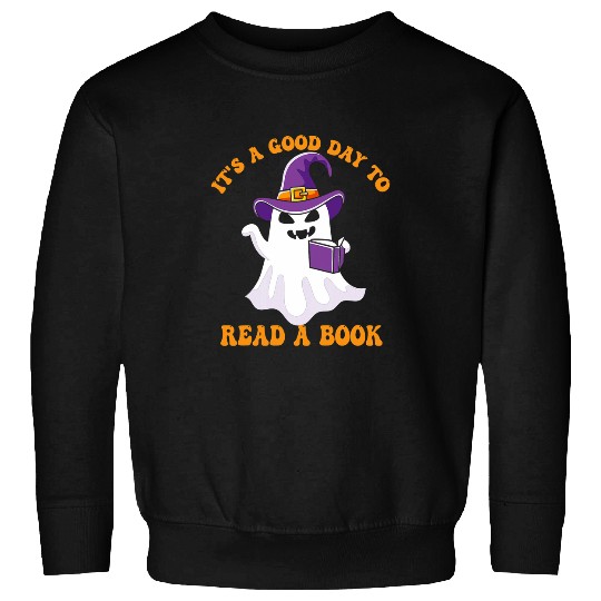 Its A Good Day To Read A Book ghosts Reading Book Halloween 3 Sweatshirts