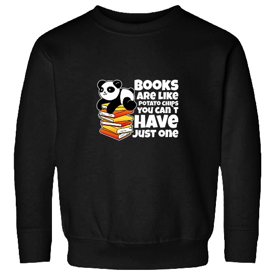 Books Are Like Potato Chips Book Lovers Or Readers 3 Sweatshirts