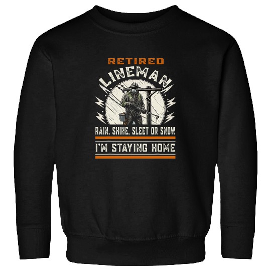 Retired Lineman Electrical Engineer Worker Funny Retirement Sweatshirts