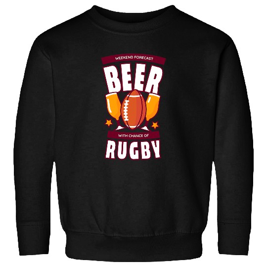 Beer and Rugby Funny Quote Humor Drinking Alcohol Saying Sweatshirts