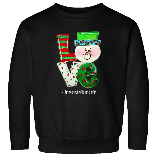 translator love snowman santa favorites translator love Sweatshirts