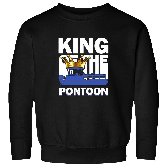 king of pontoon boat captain captoon summer camp Sweatshirts