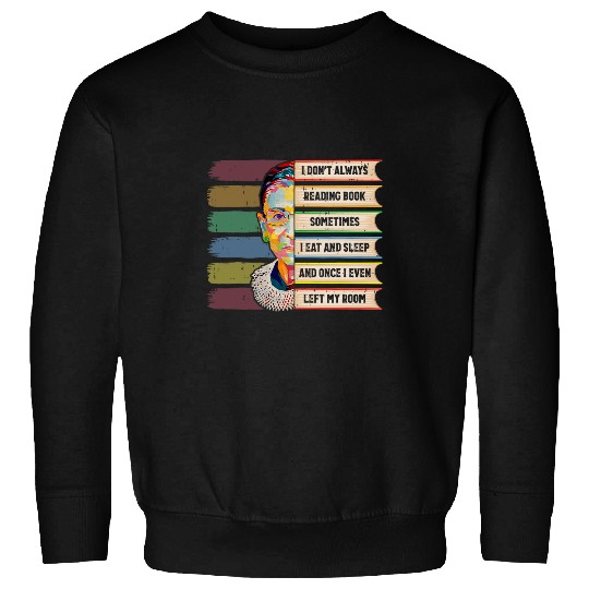 Feminist Ruth Bader Ginsburg RBG Quote Girl With Book Women 2 Sweatshirts
