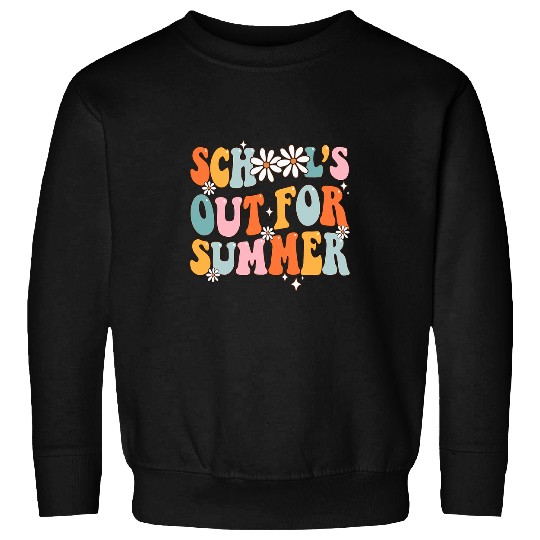 Retro Groovy Flower Last Day of Schools Out For Summer Sweatshirts