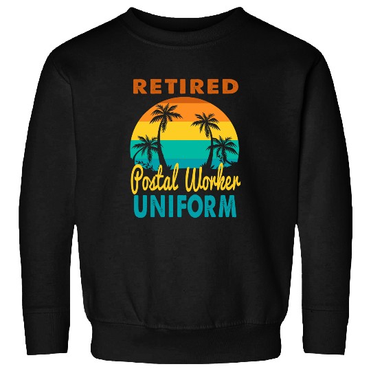 Retired Postal Worker Uniform Tropical Island Retirement Sweatshirts