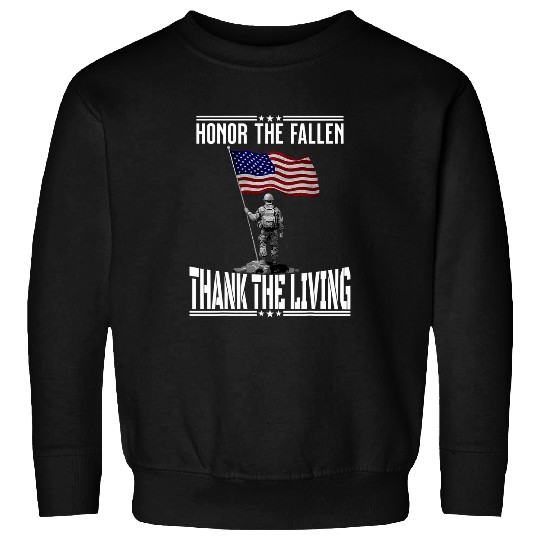 Honor The Fallen Thank The Living Memorial Day American Flag 1 Sweatshirts