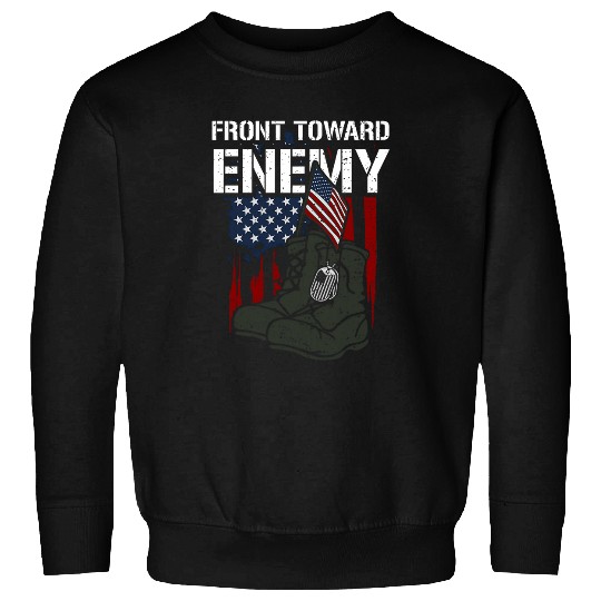 Honor Front Toward Enemy Memorial Day Sayings Sweatshirts