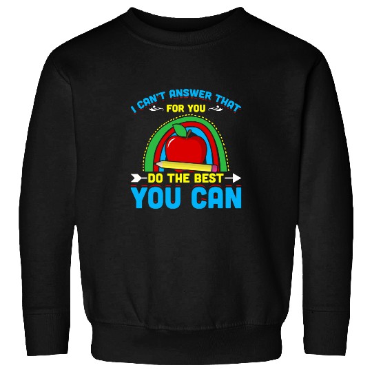 Test Day For Teacher Professor Educator Principal Test Exam 7 Sweatshirts