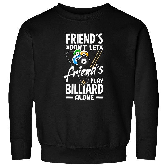 Billiard Friends Snooker Pool Player Sweatshirts