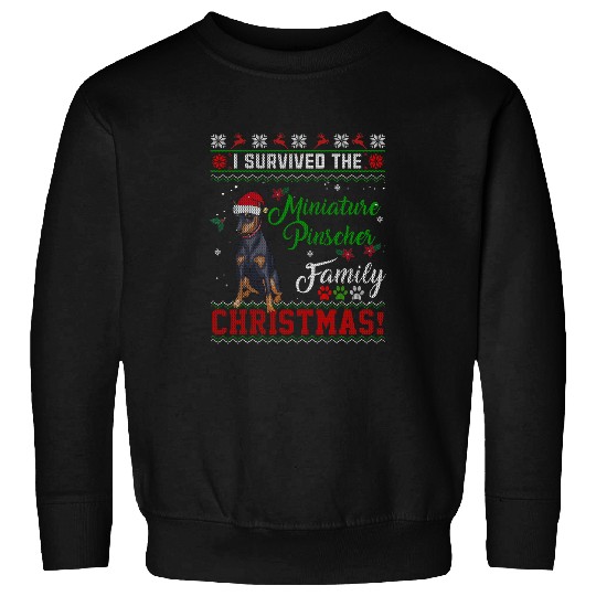 i survived 2miniature pinscher dog family ugly christmas Sweatshirts