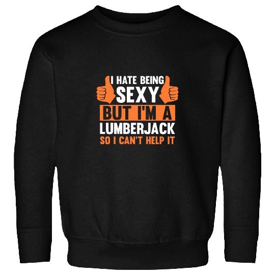 Forest Forestry Worker Lumberjack 12 Sweatshirts