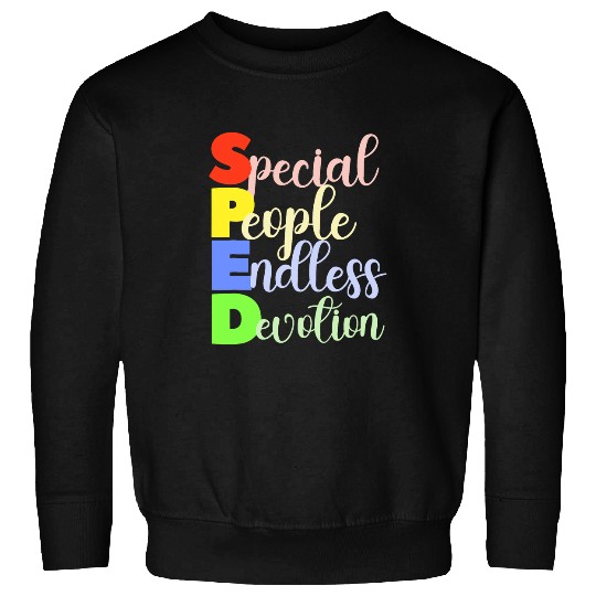 Special Education Teacher Autism Inspirational SPED Teachers Sweatshirts