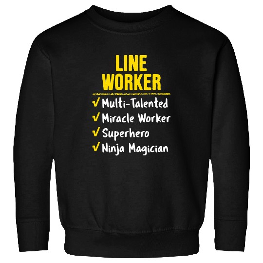 Line Worker Miracle Worker Superhero Ninja Funny Office Gift Sweatshirts