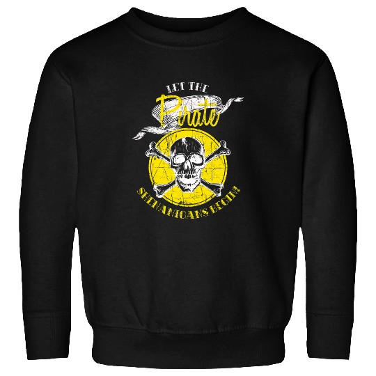 Let The Pirate Shenanigans Begin Skull Goth Cross Bone Sweatshirts