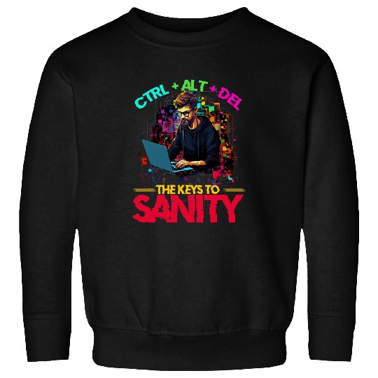 Programmer IT CtrlAltDel The Keys To Sanity Tech Support Sweatshirts
