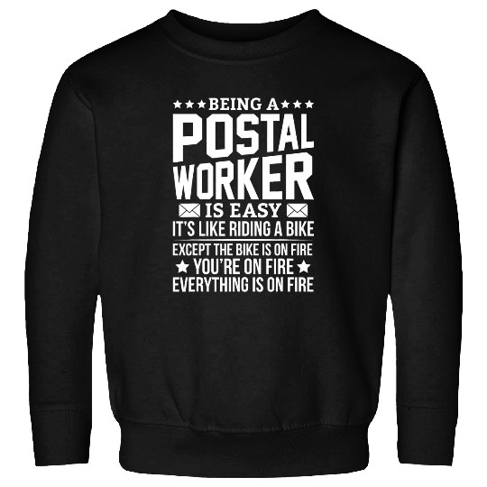 Being a Postal Worker Is Easy Postal Worker Hero Novelty Sweatshirts