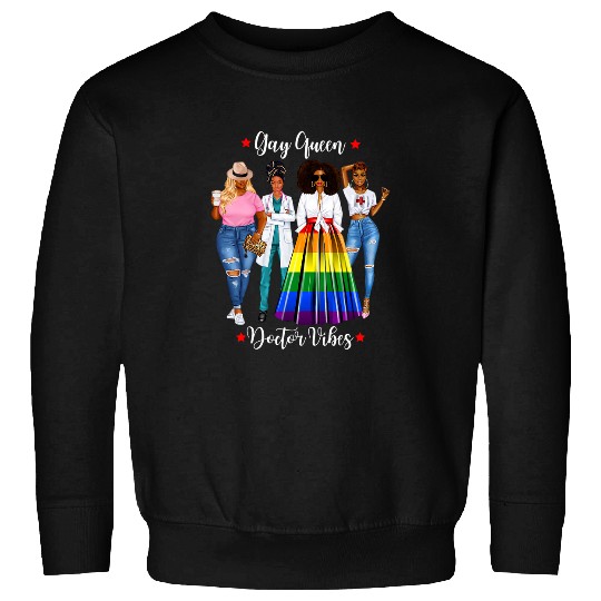 Womens Black Lesbian Doctor Surgeon Dr Queen LGBTQ Gay Woman Sweatshirts