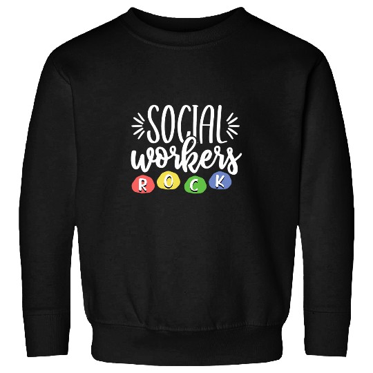 School Social Workers Rock Funny Teacher Appreciation Gift Sweatshirts
